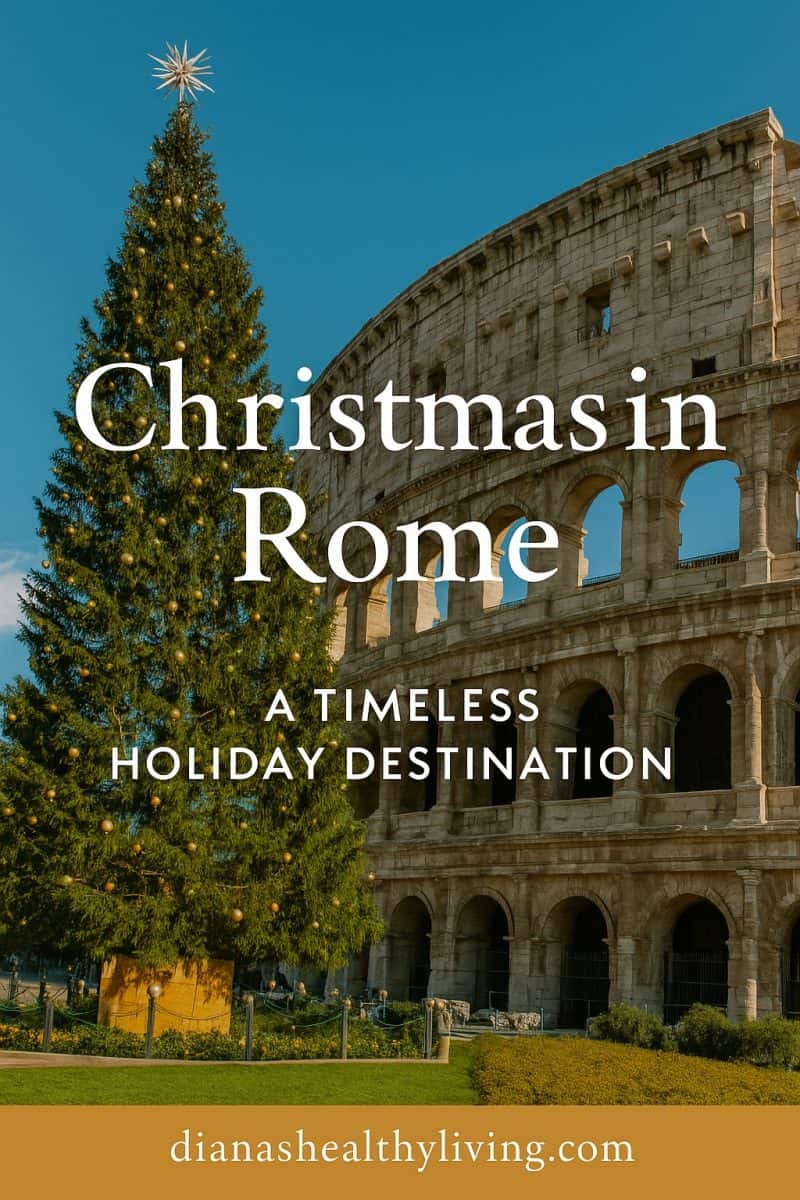 How to Spend Christmas in Rome: A Magical Holiday Experience 2025 ...