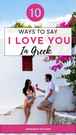 Greek words for love and i love you in Greek with pronunciation